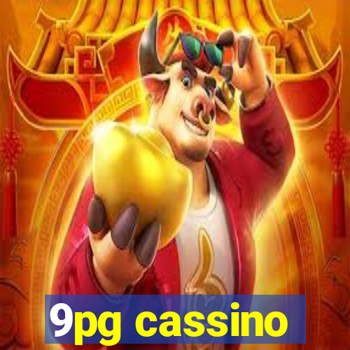 9pg cassino